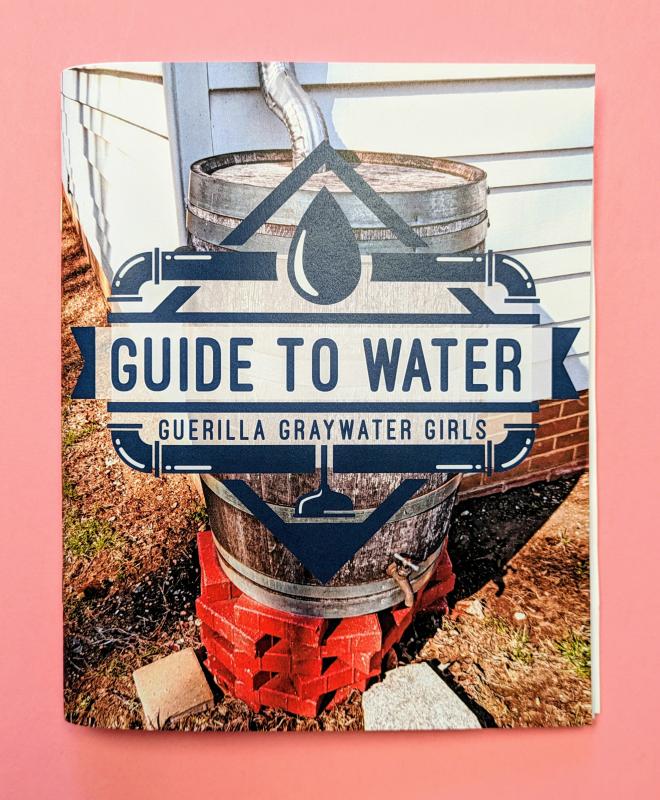 Guerilla Graywater Girls Guide to Water zine cover