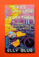 Bikes, the Universe, and Everything: Feminist, Fantastical Tales of Bikes and Books image