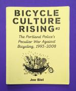 Bicycle Culture Rising #2: The Portland Police's Peculiar War Against Bicycling 1993-2007