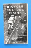 Bicycle Culture Rising #1: Participatory & Grassroots Bicycle Movements