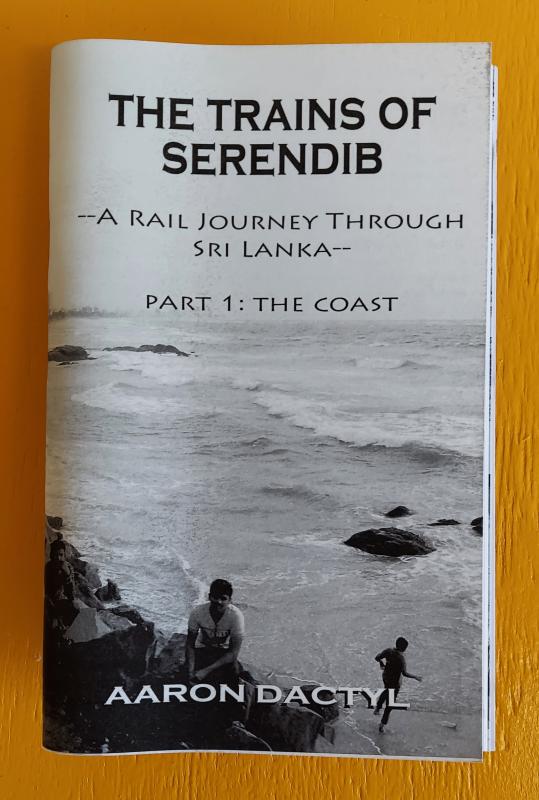 the trains of serendib, a rail journey through sri lanka part one, the coast
