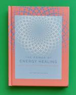 The Power of Energy Healing: Simple Practices to Promote Wellbeing (Volume 4)