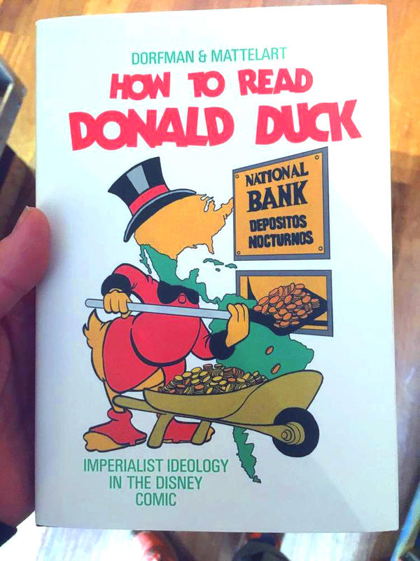 How To Read Donald Duck: Imperialist Ideology in the Disney Comic