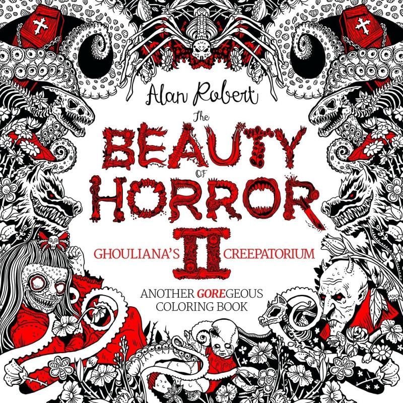 The Beauty of Horror 2: Ghouliana's Creepatorium Coloring Book image #1