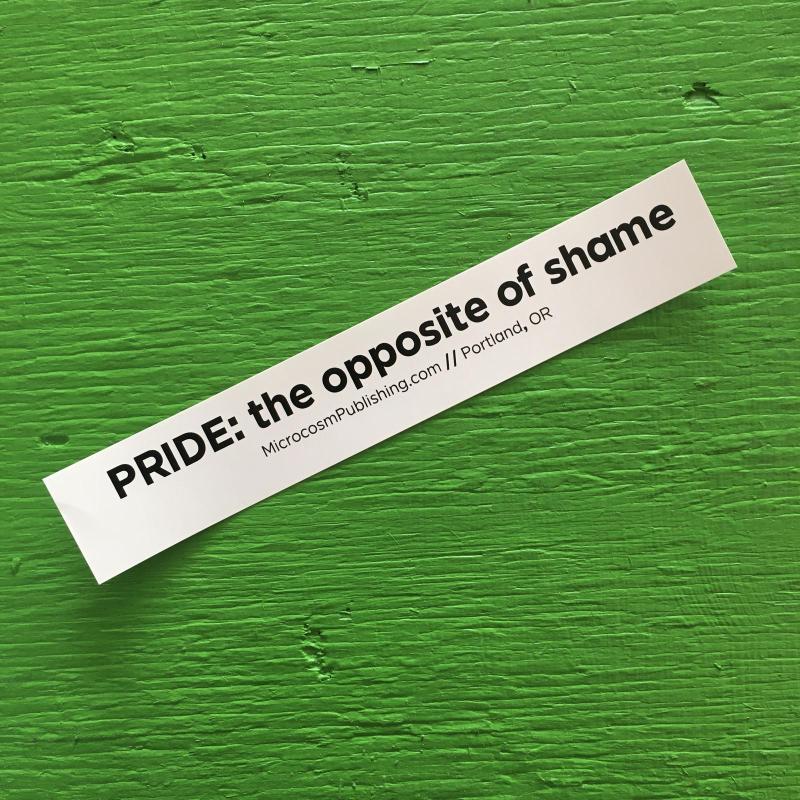 Sticker #407: Pride: The Opposite of Shame image #1