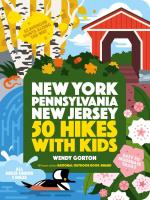 50 Hikes with Kids New York, Pennsylvania, and New Jersey : New York, Pennsylvania, and New Jersey