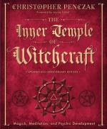 The Inner Temple of Witchcraft: Magick, Meditation and Psychic Development