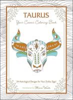 Taurus: Your Cosmic Coloring Book—24 Astrological Designs for Your Zodiac Sign!