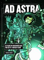 Ad Astra: 20 Years of Newspaper Ads for Sci-Fi & Fantasy Films