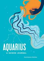 Aquarius: A Guided Journal - A Celestial Guide to Recording Your Cosmic Aquarius Journey 