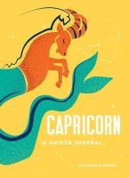Capricorn: A Guided Journal - A Celestial Guide to Recording Your Cosmic Capricorn Journey