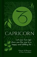 Capricorn: Let Your Sun Sign Show You the Way to a Happy and Fulfilling Life