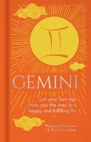 Gemini: Let Your Sun Sign Show You the Way to a Happy and Fulfilling Life