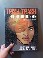 Trish Trash: Rollergirl of Mars (Omnibus)