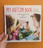 My Autism Book: A Child's Guide to their Autism Spectrum Diagnosis