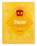 Tarot: How to Read the Messages of the Cards