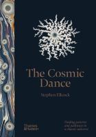 The Cosmic Dance: Finding Pathways and Patterns in the Chaotic Universe