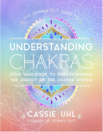 Understanding Chakras: Your Handbook to Understanding The Energy of The Chakra System