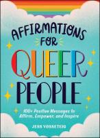 Affirmations for Queer People: 100+ Positive Messages to Affirm, Empower, and Inspire