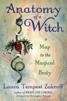 Anatomy of a Witch: A Map of the Magical Body