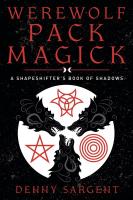 Werewolf Pack Magic: A Shapeshifter's Book of Shadows