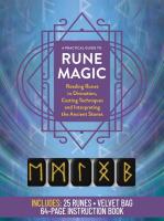 A Practical Guide to Rune Magic Kit: Reading Runes in Divination, Casting Techniques and Interpreting the Ancient Stones