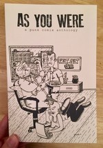 As You Were #5: A Punk Comix Anthology: This Job Sucks!