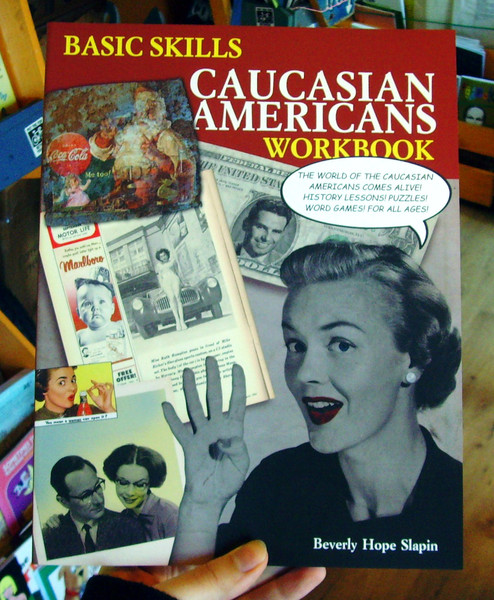 Basic Skills Caucasian Americans Workbook by Beverly Hope Slapin