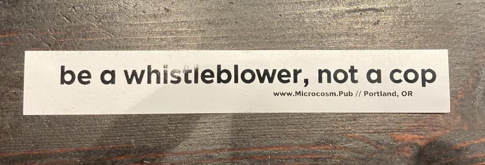 be a whistleblower not a cop