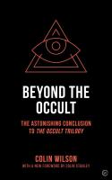 Beyond the Occult: The Astonishing Conclusion to the Occult Trilogy