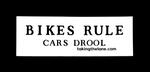 Sticker #342: Bikes Rule, Cars Drool