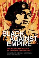 Black Against Empire: The History and Politics of the Black Panther Party [SUNSET]