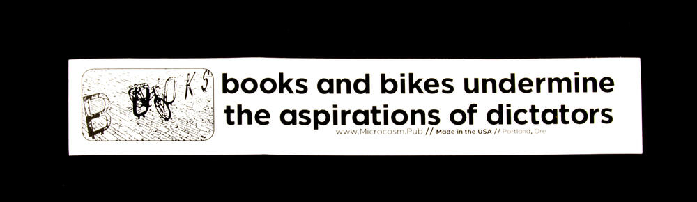 Sticker #232: Books and Bikes Undermine the Aspirations of Dictators