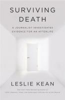 Surviving Death: A Journalist Investigates Evidence for an Afterlife