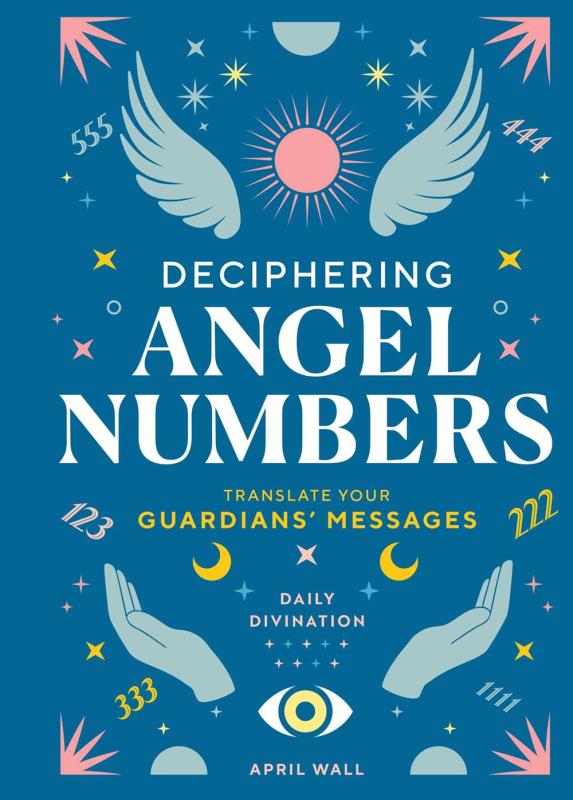 Deciphering Angel Numbers: Translate Your Guardians' Messages