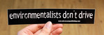 Sticker #176: Environmentalists Don't Drive