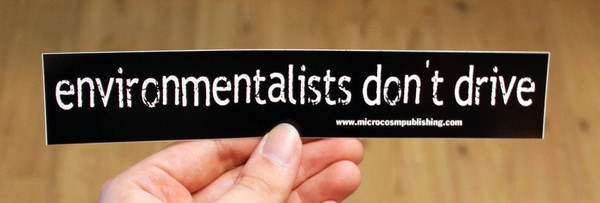environmentalists don't drive sticker