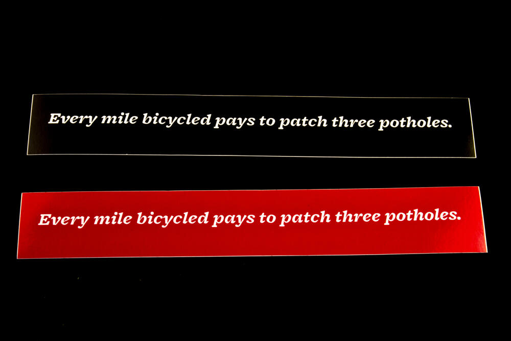 Sticker #359: Every Mile Bicycled Pays to Patch Three Potholes