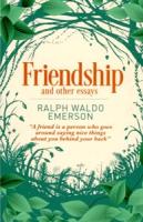 Friendship & Other Essays (Arc Classics)