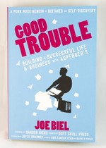 Good Trouble: Building a Successful Life and Business with Autism