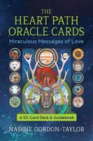 The Heart Path Oracle Cards: Miraculous Messages of Love (2nd Edition)