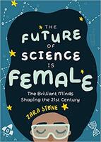 The Future of Science Is Female
