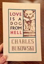 Love is a Dog from Hell: Poems 1974-1977