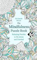 The Mindfulness Puzzle Book: Relaxing Puzzles to De-stress and Unwind