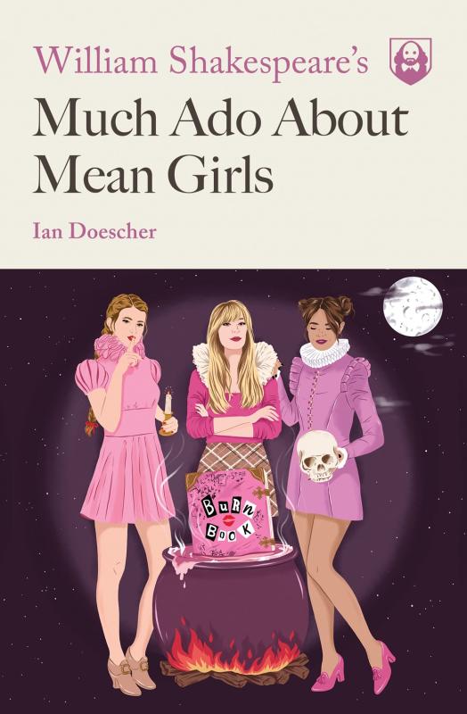 three teenage girls in pink, around a cauldron with a Burn Book inside