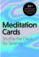 Meditation Cards: Shuffle the Deck for Serenity