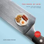 The Book of Mini : Inside the Big World of Tiny Things