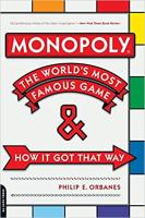 Monopoly: The World's Most Famous Game—And How It Got That Way