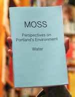 MOSS: Perspectives on Portland's Environment: Water