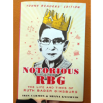 Notorious RBG: The Life And Times Of Ruth Bader Ginsburg (Young Readers' Edition)